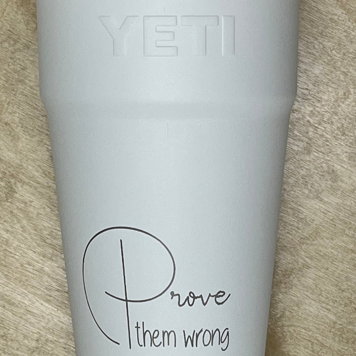 Prove them wrong - Tumbler 26 oz