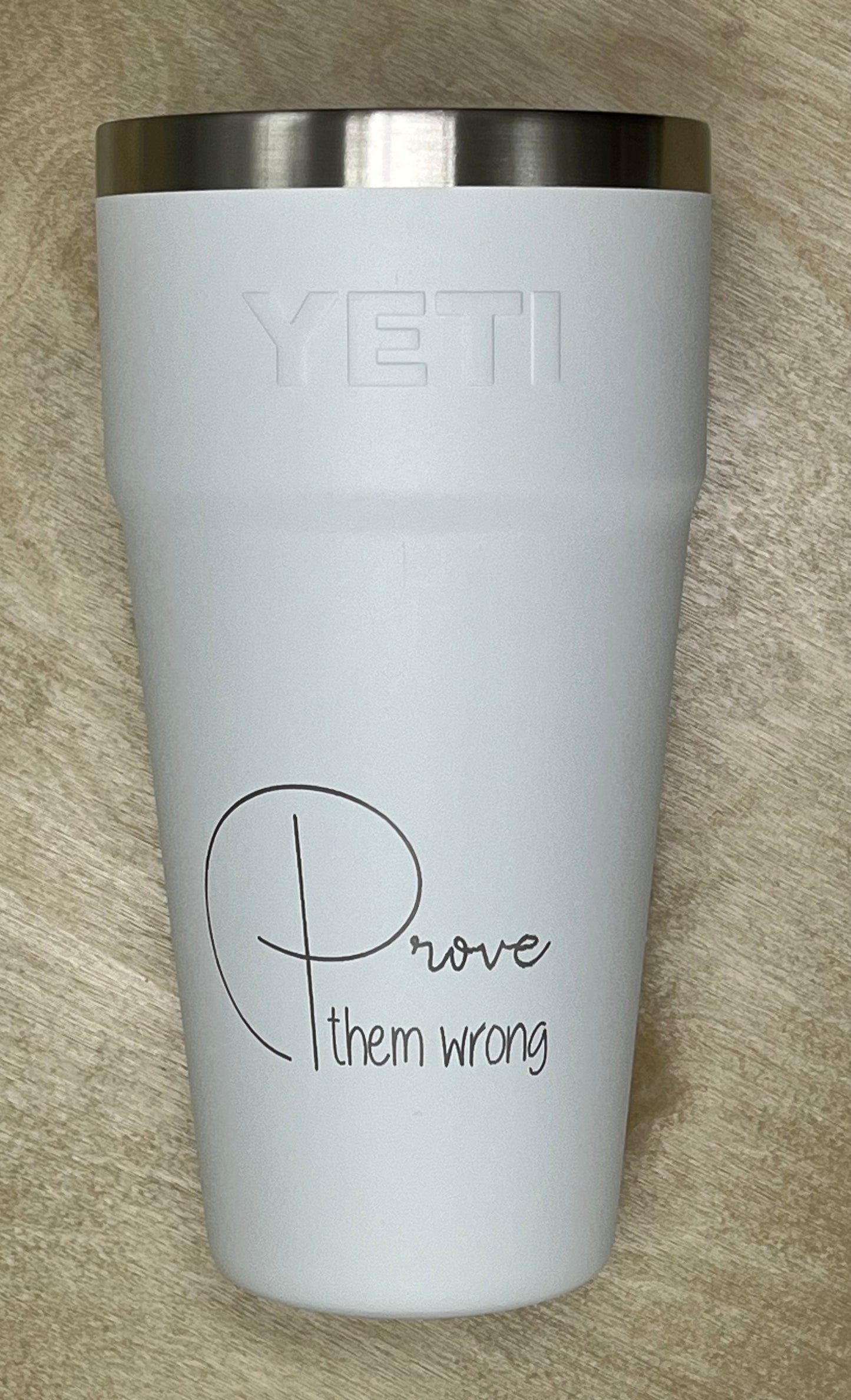 Prove them wrong - Tumbler 26 oz